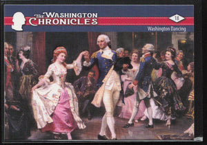 2022 Historic Autographs The Washington Chronicles #18 Washington Dancing